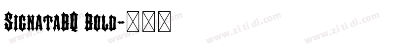 SignataBQ Bold字体转换 SignataBQ Bold字体转换